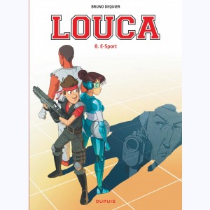 Louca : Tome 8, E-Sport