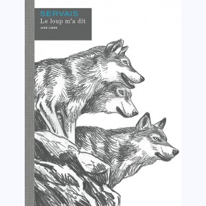 Le loup m'a dit : Tome (1 & 2), Intégrale