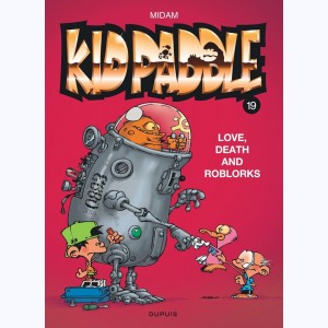 Kid Paddle : Tome 19, Love, death and roblorks