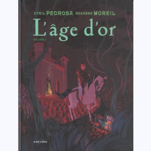 L'âge d'or : Tome 2