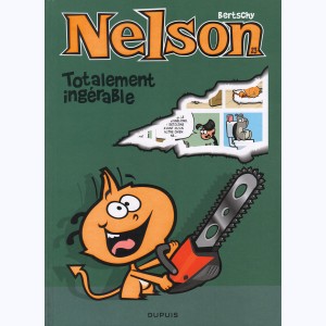 Nelson : Tome 23, Totalement ingérable