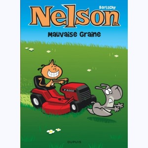 Nelson : Tome 25, Mauvaise graine