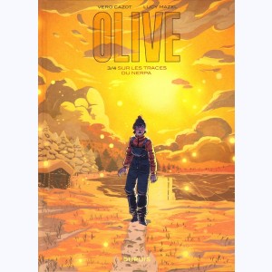 Olive : Tome 3/4, Sur les traces du Nerpa