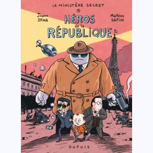 Le Ministère Secret : Tome 1, Héros de la République