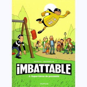 Imbattable : Tome 2, Super-héros de proximité