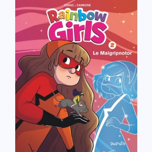 Rainbow Girls : Tome 2, Le maigripnotor