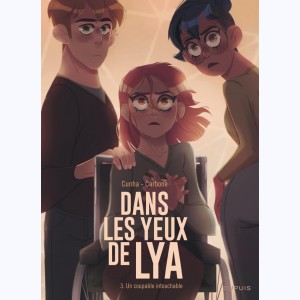 Dans les yeux de Lya : Tome 3, Un coupable intouchable