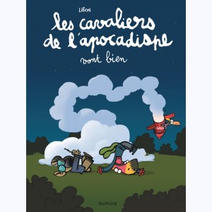 Les cavaliers de l'apocadispe : Tome 3, vont bien