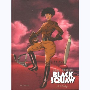 Black Squaw : Tome 3, Le Crotoy