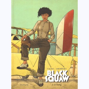 Black Squaw : Tome 3, Le Crotoy : 