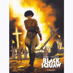 Black Squaw : Tome 4, Secret Six