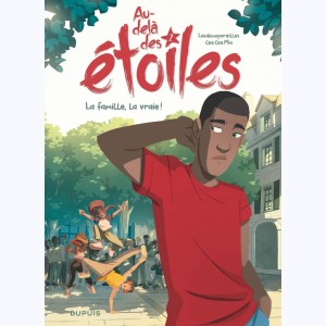 Au-delà des étoiles : Tome 2, La famille, la vraie !