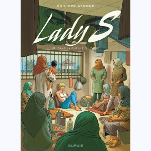 Lady S. : Tome 15, Dans la gueule du Tigre