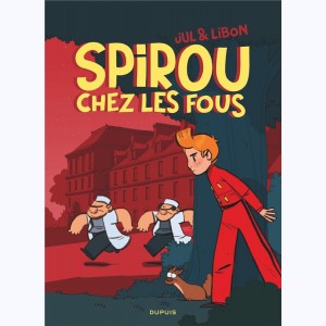 Le Spirou de ... : Tome 23, Spirou chez les fous