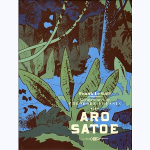 Théodore Poussin : Tome 14, Aro Satoe : 