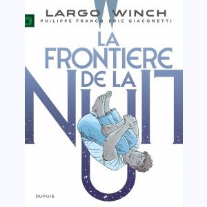 Largo Winch : Tome 23, La frontière de la nuit