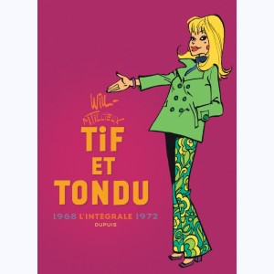 Tif et Tondu : Tome 6, L'intégrale -  1968 - 1972