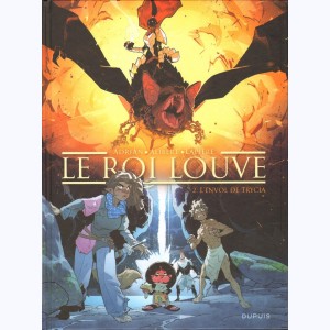 Le Roi Louve : Tome 2, L'envol de Trycia