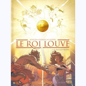 Le Roi Louve : Tome 3, Le Boclès Bhava