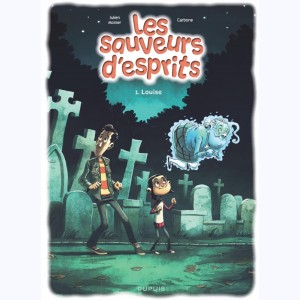 Les sauveurs d'esprits : Tome 1, Louise