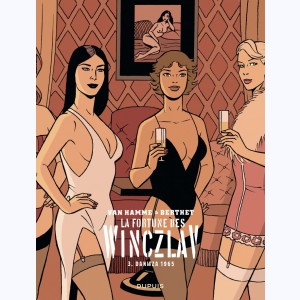 La fortune des Winczlav : Tome 3, Danitza 1965 : 