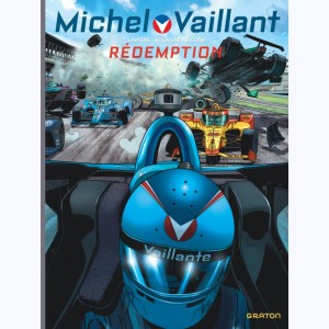 Michel Vaillant - Nouvelle saison : Tome 13, Rédemption