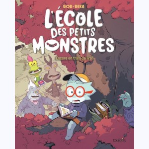 L'école des petits monstres : Tome 2, Encore en train de lire !