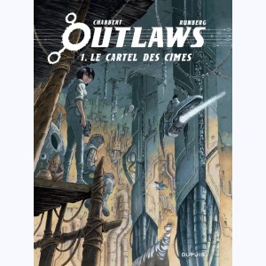 Outlaws : Tome 1, Le cartel des cimes