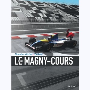 Michel Vaillant - Dossiers : Tome 15, Le circuit de Magny-Cours