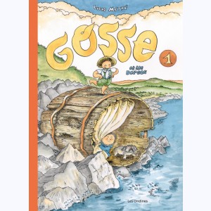 Gosse : Tome 1, Gosse et les berges