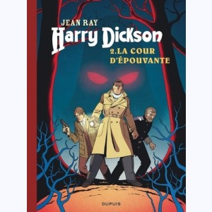 Harry Dickson (Catacchio) : Tome 2, La cour d'épouvante