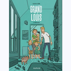 Grand Louis : Tome 1, Le Marcassin