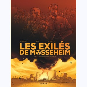 Les exilés de Mosseheim : Tome 1/2, Réfugiés Nucléaires