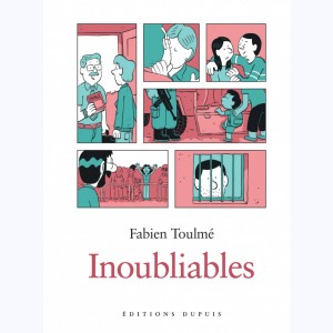 Inoubliables : Tome 1