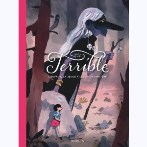 Terrible, L'enfant, la jeune fille et la sorcière