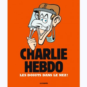 Charlie Hebdo, Les doigts dans le nez !