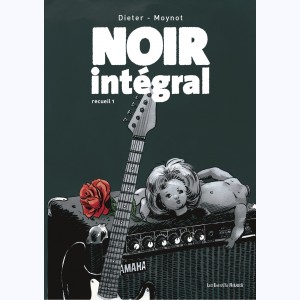 Noir Intégral : Tome 1