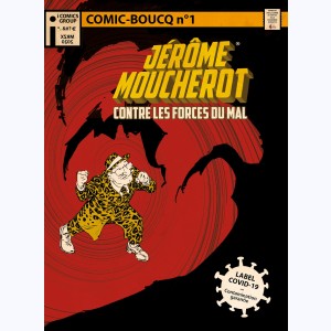 Jérôme Moucherot, Jérôme Moucherot contre les Forces du Mal