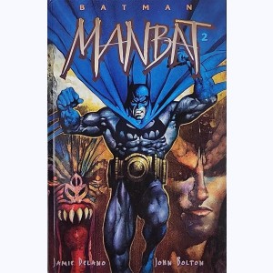 Batman - Manbat : Tome 2, Les troglodytes