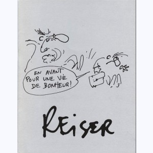 Reiser, En avant pour une vie de bonheur !