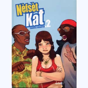 Nèfsèt Kat : Tome 2