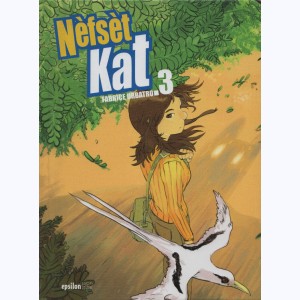 Nèfsèt Kat : Tome 3