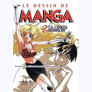 Le dessin de Manga : Tome 2, Le corps humain