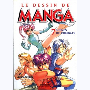 Le dessin de Manga : Tome 7, Scènes de combats