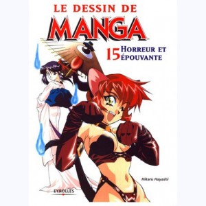 Le dessin de Manga : Tome 15, Horreur et épouvante