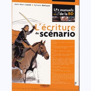 Les manuels de la BD : Tome 2, L'écriture du scénario