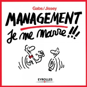 ... je me marre !!!, Management je me marre !!! : 