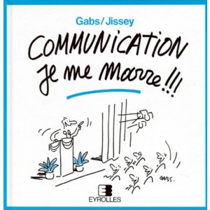 ... je me marre !!!, Communication je me marre !!!