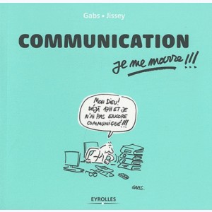 ... je me marre !!!, Communication je me marre !!! : 