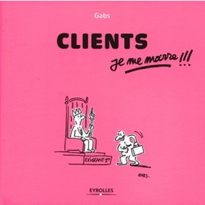 ... je me marre !!!, Clients je me marre !!! : 